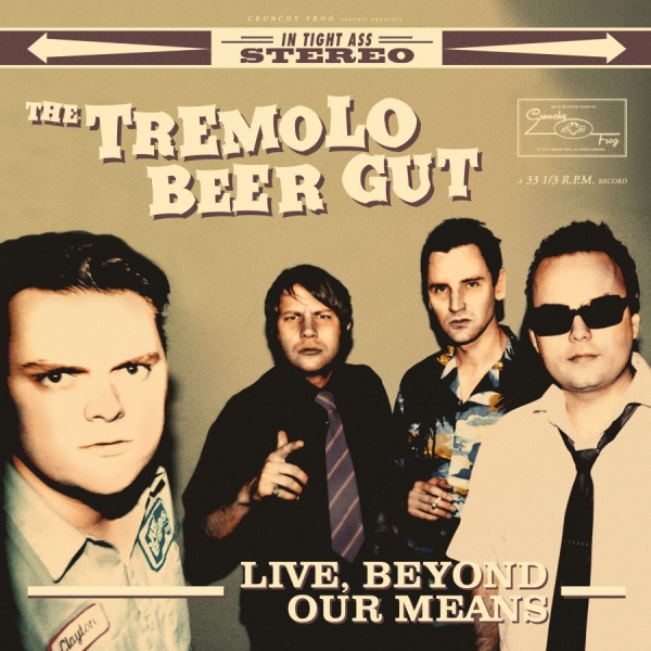 The Tremolo Beer Gut - Live, Beyond Our Means i gruppen VINYL / Toppsäljare hos Bengans Skivbutik AB (1721200)