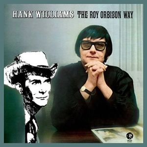 Orbison Roy - Hank Williams The Roy O Way (Vinyl) in the group VINYL / Pop-Rock at Bengans Skivbutik AB (1723650)