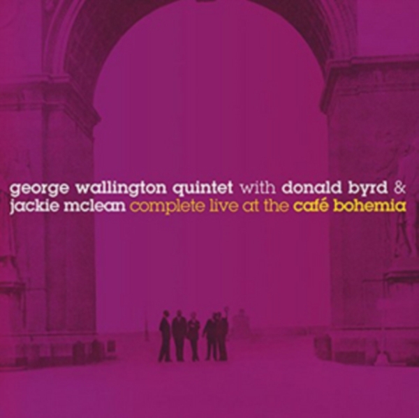 Wallington George -Quint - Complete Live At The Cafe Bohemia i gruppen CD / Toppsäljare hos Bengans Skivbutik AB (1723755)