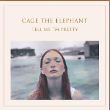 Cage The Elephant - Tell Me I'm Pretty in the group Minishops / Cage The Elephant at Bengans Skivbutik AB (1724203)