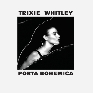 Whitley Trixie - Porta Bohemica i gruppen CD / Pop-Rock hos Bengans Skivbutik AB (1729669)