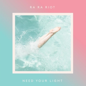 Ra Ra Riot - Need Your Light i gruppen VINYL / Pop-Rock hos Bengans Skivbutik AB (1729675)