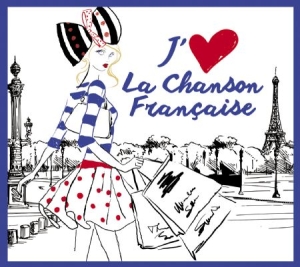 Blandade Artister - I Love French Chanson i gruppen CD / Pop hos Bengans Skivbutik AB (1729704)