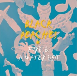 Black Peaches - Fire And A Water Sign i gruppen VINYL / Rock hos Bengans Skivbutik AB (1729716)