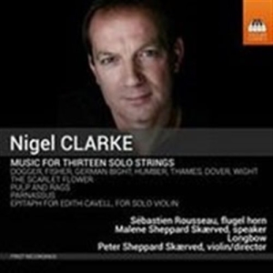 Clarke Nigel - Music For Thirteen Solo Strings i gruppen Externt_Lager / Naxoslager hos Bengans Skivbutik AB (1730652)