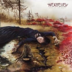 Hexvessel - When We Are Death i gruppen VINYL / Hårdrock hos Bengans Skivbutik AB (1733748)