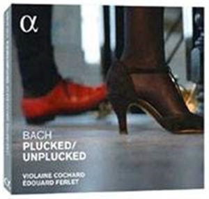 Bach J S / Ferlet Édouard - Bach Plucked / Unplucked i gruppen Externt_Lager / Naxoslager hos Bengans Skivbutik AB (1733878)