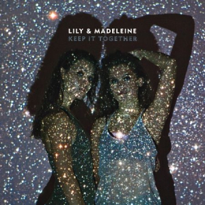 Lily & Madeleine - Keep It Together i gruppen VINYL / Pop-Rock hos Bengans Skivbutik AB (1733929)