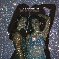 Lily & Madeleine - Keep It Together i gruppen CD / Pop-Rock hos Bengans Skivbutik AB (1733931)