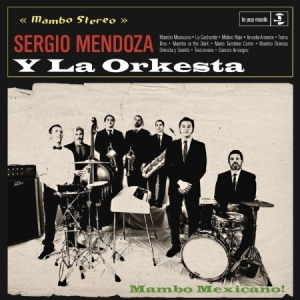 Mendoza Sergio Y La Orkesta - Sergio Mendoza Y La Orkesta i gruppen VINYL / Pop hos Bengans Skivbutik AB (1733945)