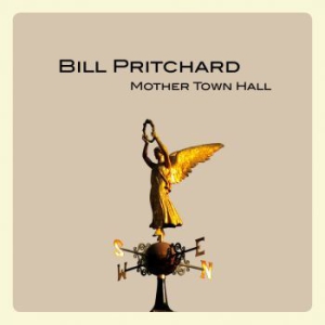 Pritchard Bill - Mother Town Hall i gruppen CD / Rock hos Bengans Skivbutik AB (1735096)
