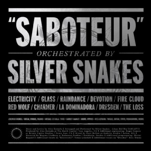 Silver Snakes - Saboteur i gruppen VI TIPSAR / Blowout / Blowout-LP hos Bengans Skivbutik AB (1735100)
