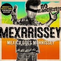 Mexrrissey - No Manchester i gruppen VI TIPSAR / Lagerrea / Vinyl Pop hos Bengans Skivbutik AB (1740201)
