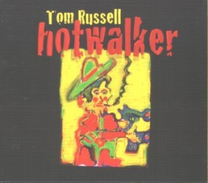 Russell Tom - Hotwalker i gruppen CD / Country hos Bengans Skivbutik AB (1773170)
