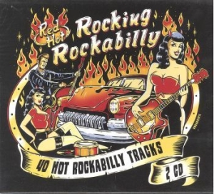 Red Hot Rockin' Rockabilly - Red Hot Rockin' Rockabilly i gruppen CD / Pop-Rock hos Bengans Skivbutik AB (1773288)