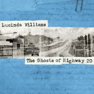 WILLIAMS LUCINDA - Ghosts Of Highway 20 i gruppen Minishops / Lucinda Williams hos Bengans Skivbutik AB (1791241)