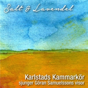 Karlstads Kammarkör/Göran Samuelsso - Salt & Lavendel i gruppen Externt_Lager / Naxoslager hos Bengans Skivbutik AB (1791249)