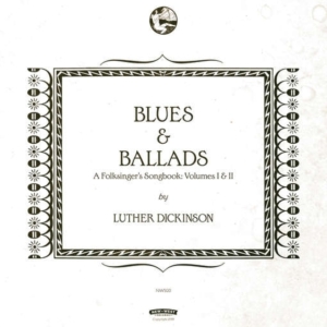 Dickinson Luther - Blues & Ballads (A Folksinger's Son i gruppen CD / Jazz,Pop-Rock hos Bengans Skivbutik AB (1791319)