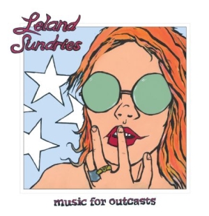 Leland Sundries - Music For Outcasts i gruppen VINYL / Rock hos Bengans Skivbutik AB (1791323)
