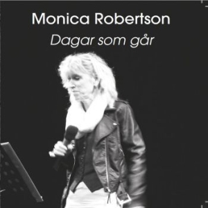 Robertson Monica - Dagar Som Går i gruppen CD / Pop-Rock hos Bengans Skivbutik AB (1792871)