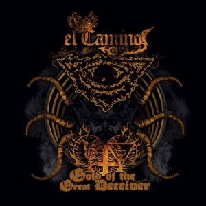 El Camino - Gold Of The Great Deceiver i gruppen CD / Hårdrock/ Heavy metal hos Bengans Skivbutik AB (1793543)
