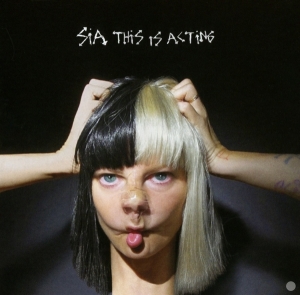 Sia - This Is Acting i gruppen CD / Pop-Rock,Övrigt hos Bengans Skivbutik AB (1793610)