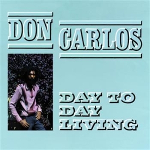 Carlos Don - Day To Day Living i gruppen VINYL / Vinyl Reggae hos Bengans Skivbutik AB (1793857)