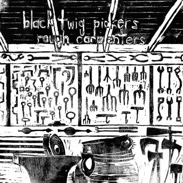 Black Twig Pickers The - Rough Carpenters i gruppen VINYL / Rock hos Bengans Skivbutik AB (1793923)
