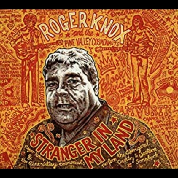 Knox Roger & The Pine Valley Cosmo - Stranger In My Land i gruppen VINYL / Toppsäljare hos Bengans Skivbutik AB (1793947)