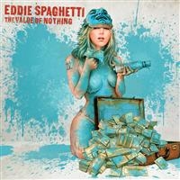 Eddie Spaghetti - Value Of Nothing i gruppen VINYL / Pop-Rock hos Bengans Skivbutik AB (1794053)