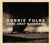 Fulks Robbie - Gone Away Backward i gruppen VINYL / Country hos Bengans Skivbutik AB (1794088)