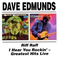 Edmunds Dave - Riff Raff/I Hear You Rockin' i gruppen CD / Pop-Rock hos Bengans Skivbutik AB (1794184)