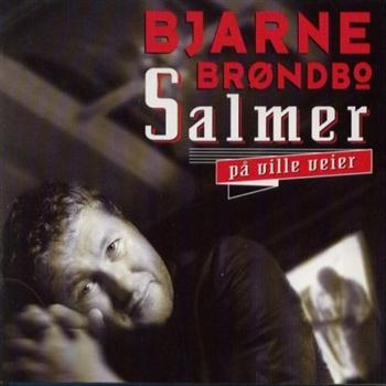 Bröndbo Bjarne - Salmer På Ville Veier i gruppen CD / Toppsäljare hos Bengans Skivbutik AB (1794638)