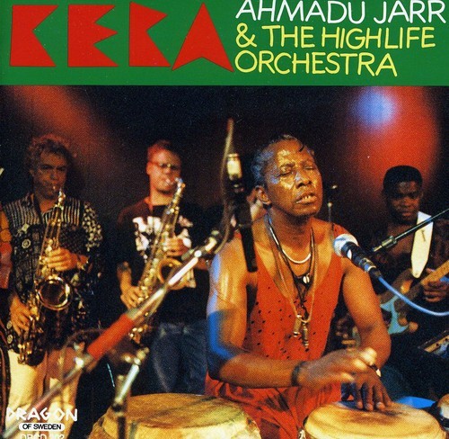 Jarr Ahmadu Highlife Orchestra - Kera i gruppen CD / Jazz/Blues hos Bengans Skivbutik AB (1794999)