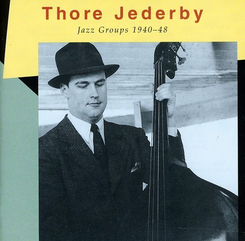 Jederby Thore - Jazz Groups 1940-48 i gruppen CD / Jazz/Blues hos Bengans Skivbutik AB (1795016)