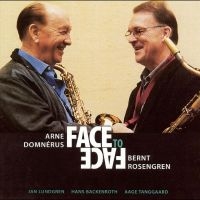 Domnérus Arne & Bernt Rosengren - Face To Face i gruppen CD / Jazz,Svensk Musik hos Bengans Skivbutik AB (1795034)