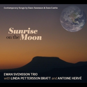Svensson Ewan And Linda Petterson- - Sunrise On The Moon i gruppen CD / Jazz,Svensk Musik hos Bengans Skivbutik AB (1795135)