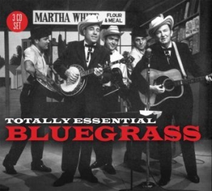 Blandade Artister - Totally Essential Bluegrass i gruppen CD / Country hos Bengans Skivbutik AB (1795345)