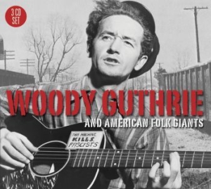 Guthrie Woody - Woody & American Folk Giants i gruppen CD / Pop hos Bengans Skivbutik AB (1795346)