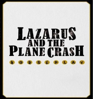 Lazarus And The Plane Crash - Horseplay i gruppen CD / Rock hos Bengans Skivbutik AB (1795572)
