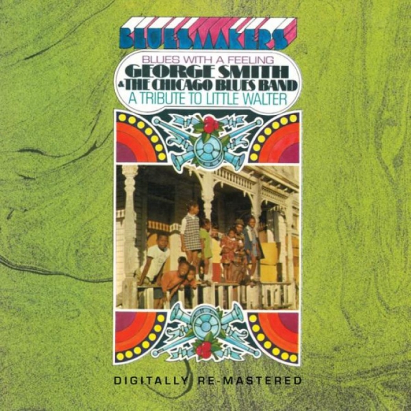 Smith George And The Chicago Blues - Blues With A Feeling i gruppen CD / Toppsäljare hos Bengans Skivbutik AB (1795581)