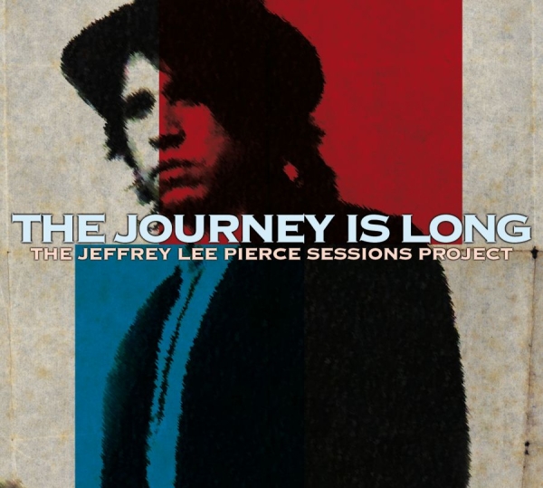 Jeffrey Lee Pierce Session Project - Journey Is Long i gruppen CD / Toppsäljare hos Bengans Skivbutik AB (1795600)