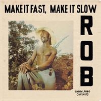 Rob - Make It Fast, Make It Slow i gruppen CD / Pop-Rock hos Bengans Skivbutik AB (1795751)