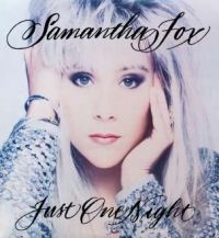Fox Samantha - Just One Night - Deluxe Edition i gruppen Minishops / Samantha Fox hos Bengans Skivbutik AB (1795831)