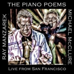 Manzarek Ray & Michael Mcclure - Piano Poems: Live From San Francisc i gruppen CD / Rock hos Bengans Skivbutik AB (1795919)