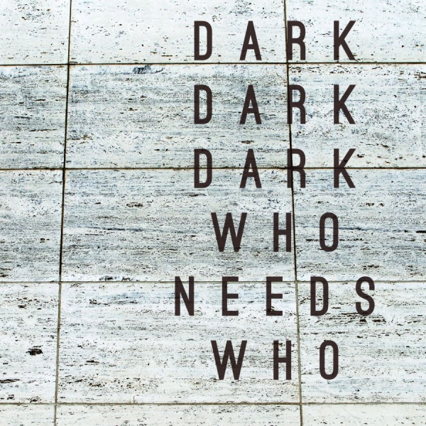 Dark Dark Dark - Who Needs Who i gruppen CD / Toppsäljare hos Bengans Skivbutik AB (1795924)