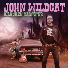 John Wildcat - Bilburen Gangster i gruppen CD / Pop-Rock hos Bengans Skivbutik AB (1795976)