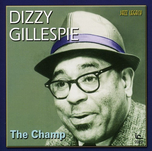 Dizzy Gillespie - The Champ i gruppen CD / Jazz/Blues hos Bengans Skivbutik AB (1796217)
