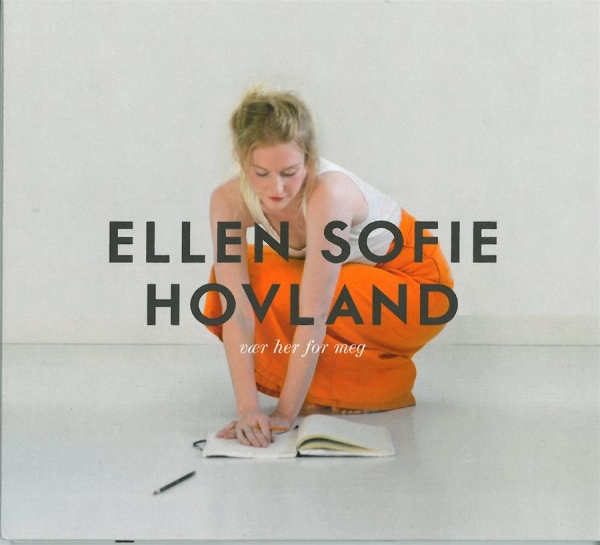 Hovland Ellen Sofie - Vaer Her For Meg i gruppen CD / Toppsäljare hos Bengans Skivbutik AB (1796392)