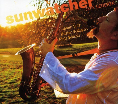 Lederer Jeff - Sunwatcher i gruppen CD / Jazz/Blues hos Bengans Skivbutik AB (1796470)